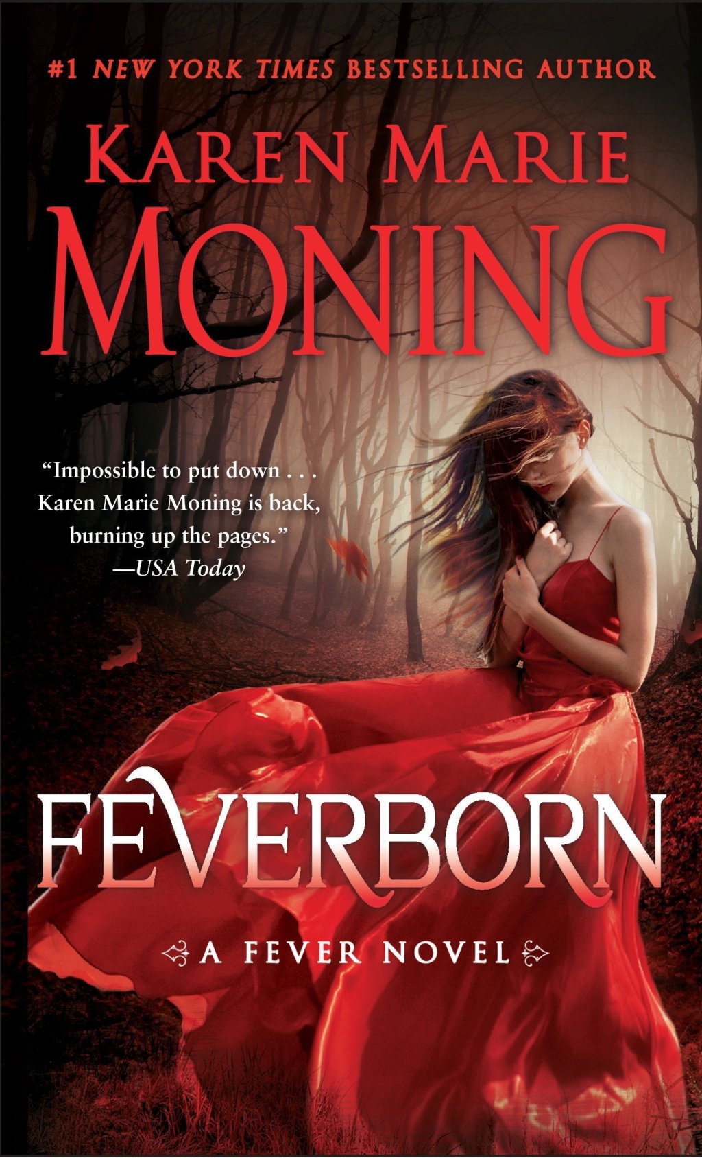 Karen Marie Moning’s FEVERBORN Stuns, Arouses, And Enrages From Beginning To&nbsp;End